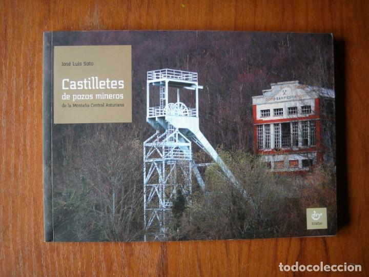 Libros de segunda mano: LIBRO CASTILLETES DE POZOS MINEROS JOS&Eacute; LUIS SOTO - Foto 1