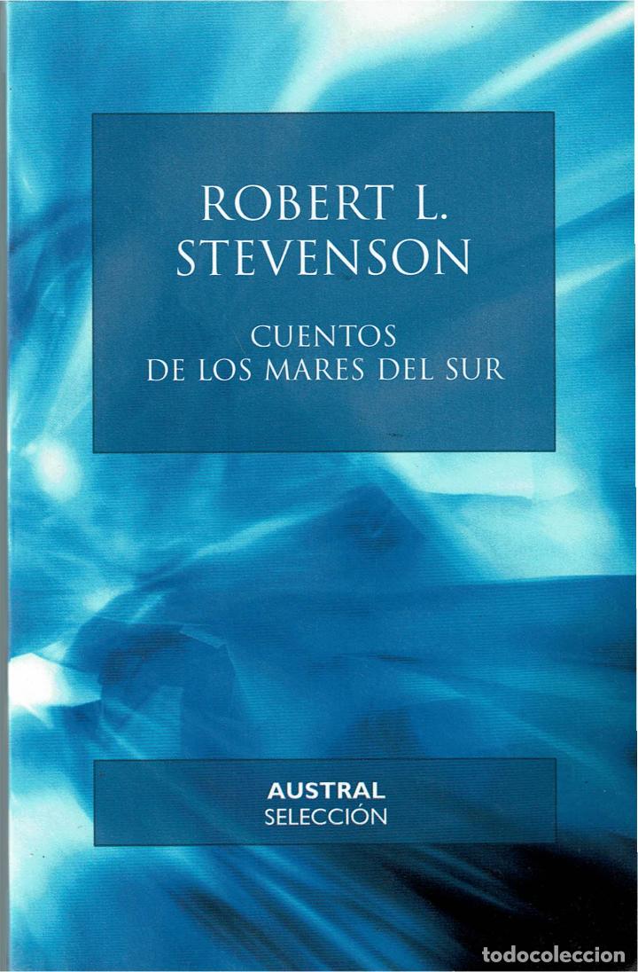 Libros de segunda mano: CUENTOS DE LOS MARES DEL SUR - ROBERT L. STEVENSON - AUSTRAL SELECCI&Oacute;N - Foto 1