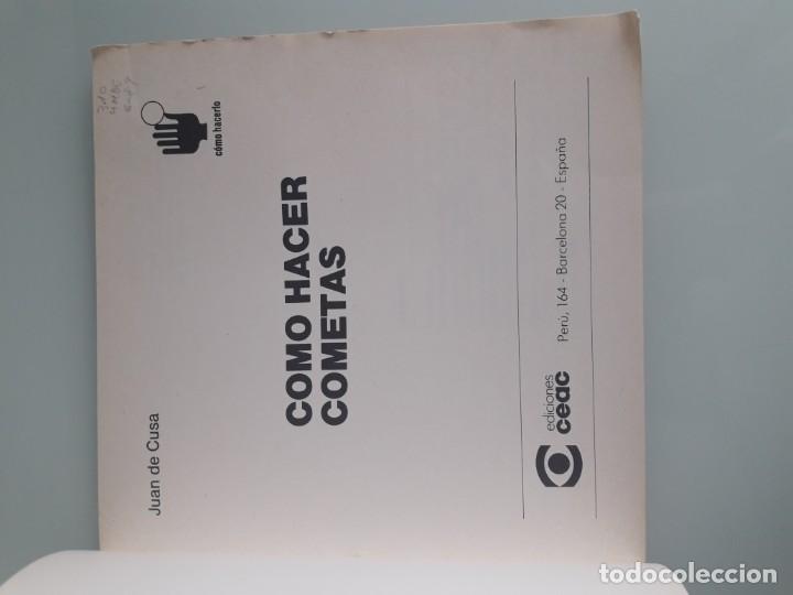 Libros de segunda mano: COMO HACER COMETAS - JUAN DE CUSA - C&Oacute;MO HACERLO CEAC N&ordm; 43 - EDICIONES CEAC - 1987 - Foto 3