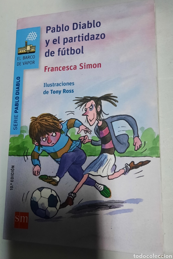 Libros de segunda mano: Pablo diablo y el partidazo de f&uacute;tbol - Francesca Simon - Foto 1