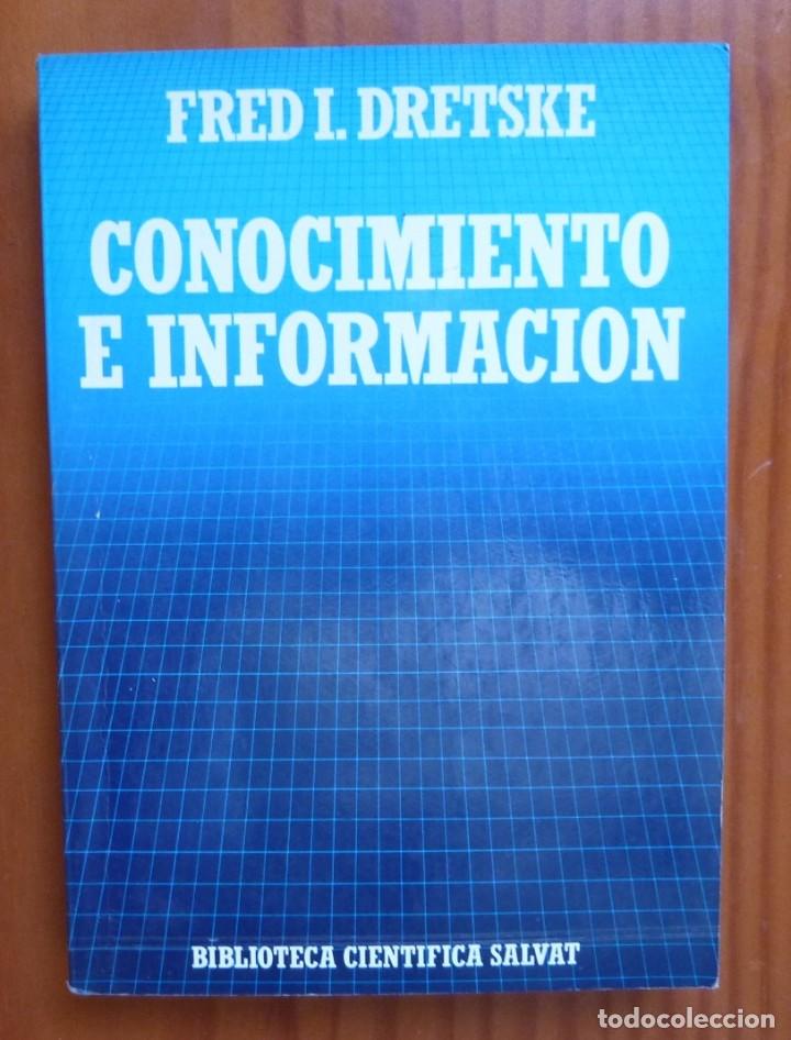 Libros de segunda mano: CONOCIMIENTO E INFORMACION/ FRED I.DRETSKE / 1987 - Foto 1