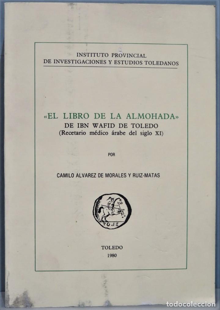 Libros de segunda mano: EL LIBRO DE LA ALMOHADA. IBN WAFID DE TOLERO - Foto 1