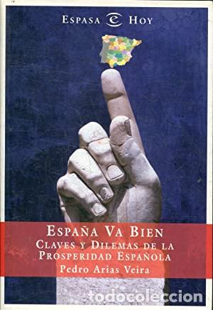 Libros de segunda mano: Espa&ntilde;a va bien. Pedro Arias Veira - Foto 1