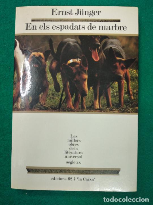 Libros de segunda mano: ERNST J&Uuml;NGER. EN ELS ESPADATS DE MARBRE SEGLE XX. N&ordm; 41 - Foto 1