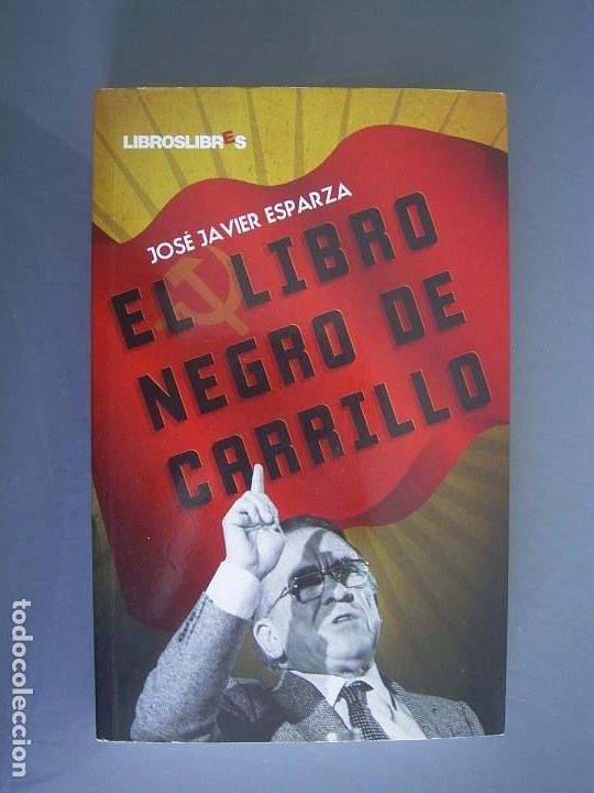 Libros de segunda mano: EL LIBRO NEGRO DE CARRILLO - Jos&eacute; Javier Esparza - Foto 1