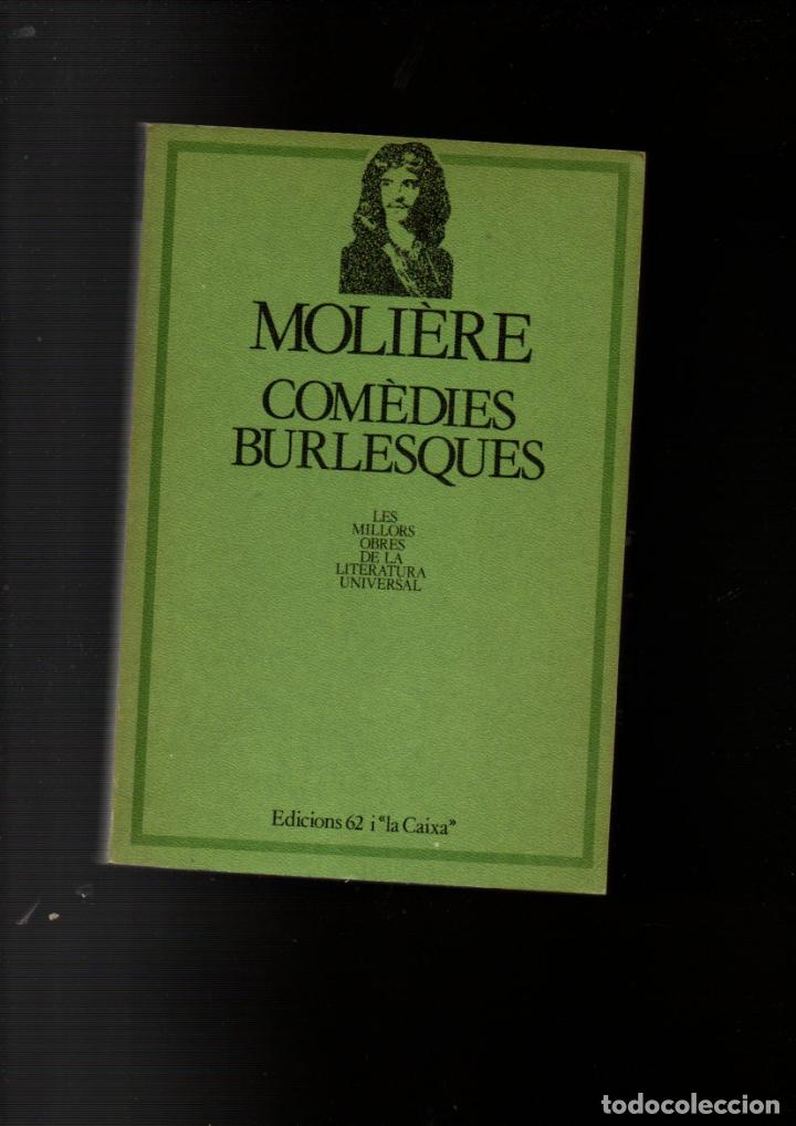 Libros de segunda mano: COMEDIES BURLESQUES. MOLIERE. EDICIONS 62, 1&ordf; EDICI&Oacute; 1981 - Foto 1