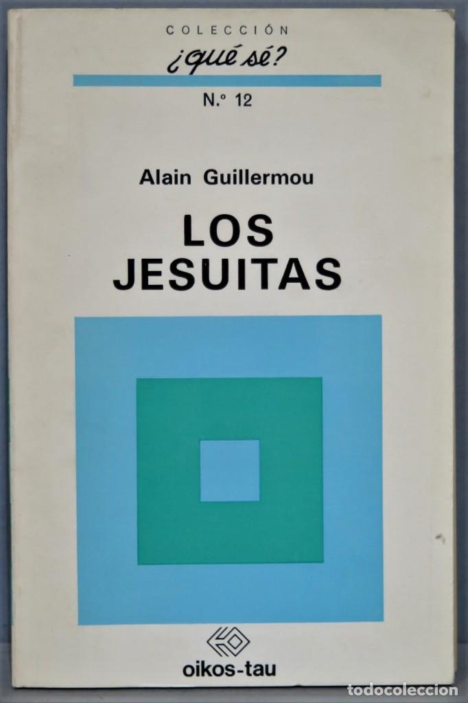 Libros de segunda mano: LOS JESUITAS. ALAIN GUILLERMOU - Foto 1