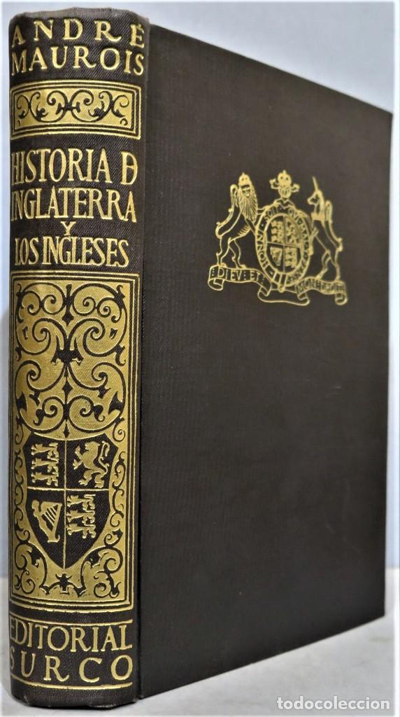 Libros de segunda mano: HISTORIA DE INGLATERRA Y LOS INGLESES. MAUROIS - Foto 1