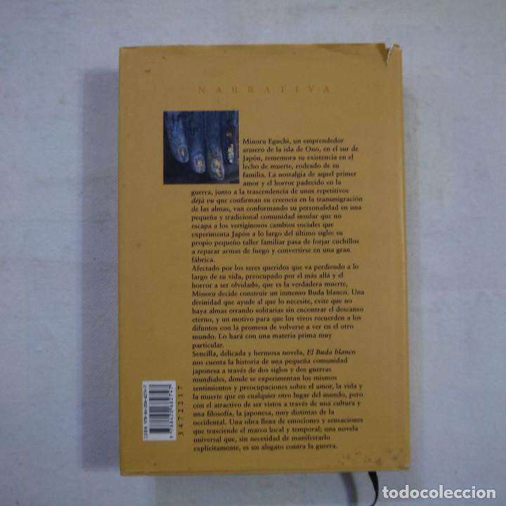 Libros de segunda mano: EL BUDA BLANCO - HITONARI TSUJI - ALIANZA EDITORIAL - 2008 - Foto 6