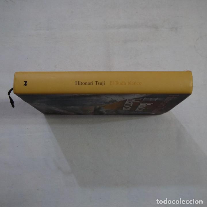 Libros de segunda mano: EL BUDA BLANCO - HITONARI TSUJI - ALIANZA EDITORIAL - 2008 - Foto 7
