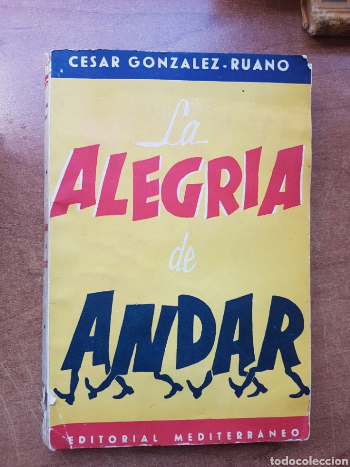 Libros de segunda mano: La alegr&iacute;a de andar primera edici&oacute;n 1943 - Foto 1