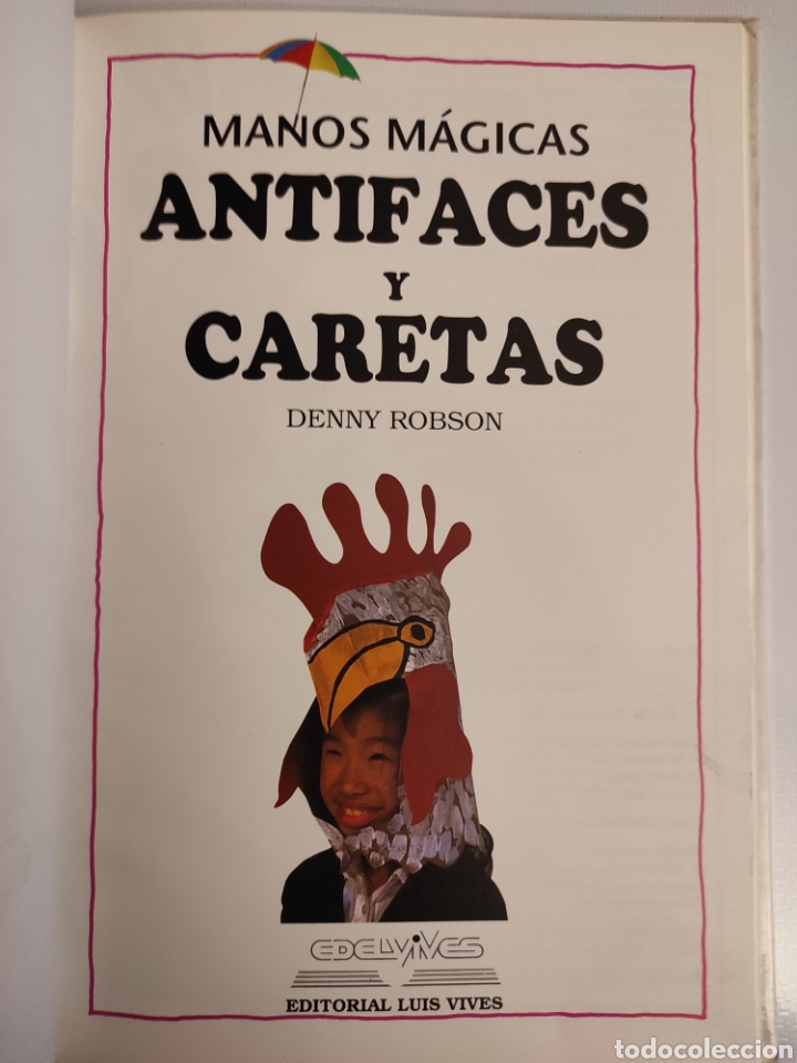 Libros de segunda mano: Manos m&aacute;gicas: antifaces y caretas. Denny Robson - Foto 3