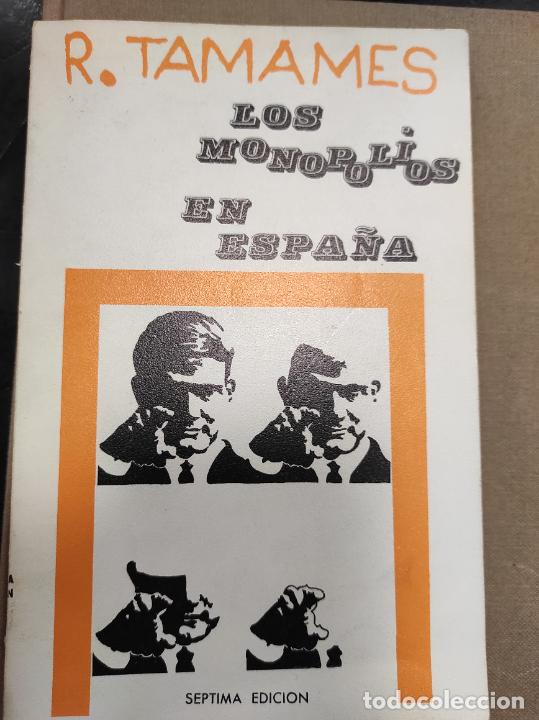 Libros de segunda mano: Los monopolios en Espa&ntilde;a. Ram&oacute;n Tamames. - Foto 1
