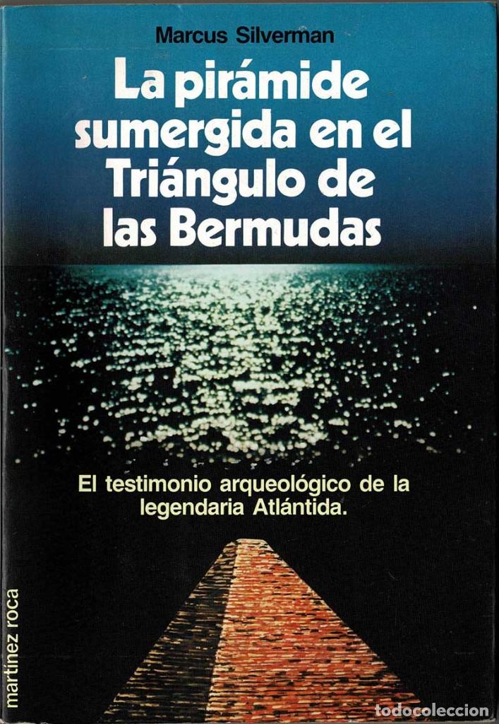 Libros de segunda mano: La pir&aacute;mide sumergida en el Tri&aacute;ngulo de las Bermudas - Marcus Silverman - Foto 1