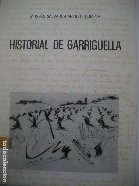 Libros de segunda mano: Garriguella. Girona. 1986. Historial de Garriguella. Moss&egrave;n Salvador Antic&oacute; i Compta.