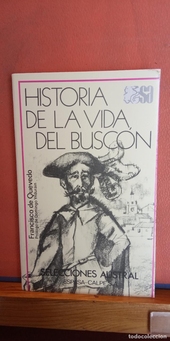 Libros de segunda mano: HISTORIA DE LA VIDA DEL BUSC&Oacute;N. FRANCISCO DE QUEVEDO. ESPASA CALPE, S.A. - Foto 1