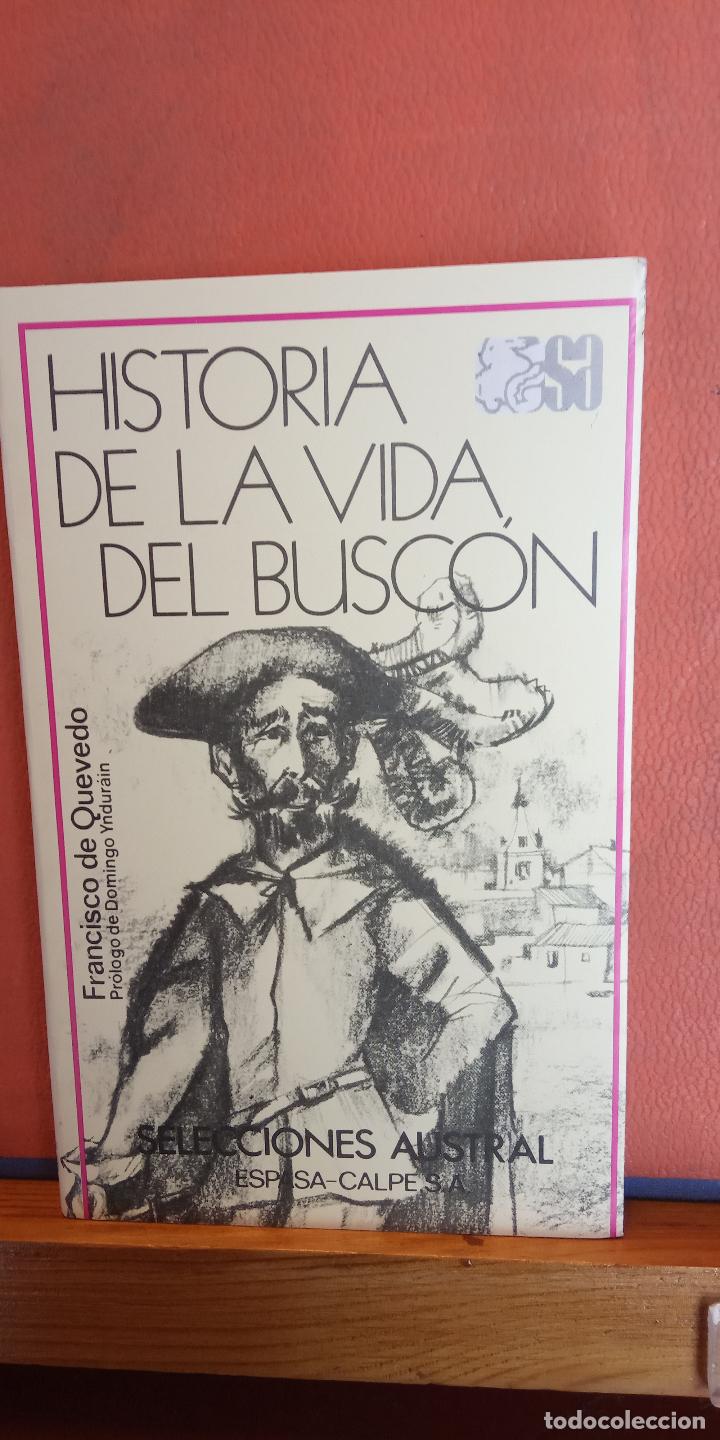Libros de segunda mano: HISTORIA DE LA VIDA DEL BUSC&Oacute;N. FRANCISCO DE QUEVEDO. ESPASA CALPE, S.A. - Foto 1