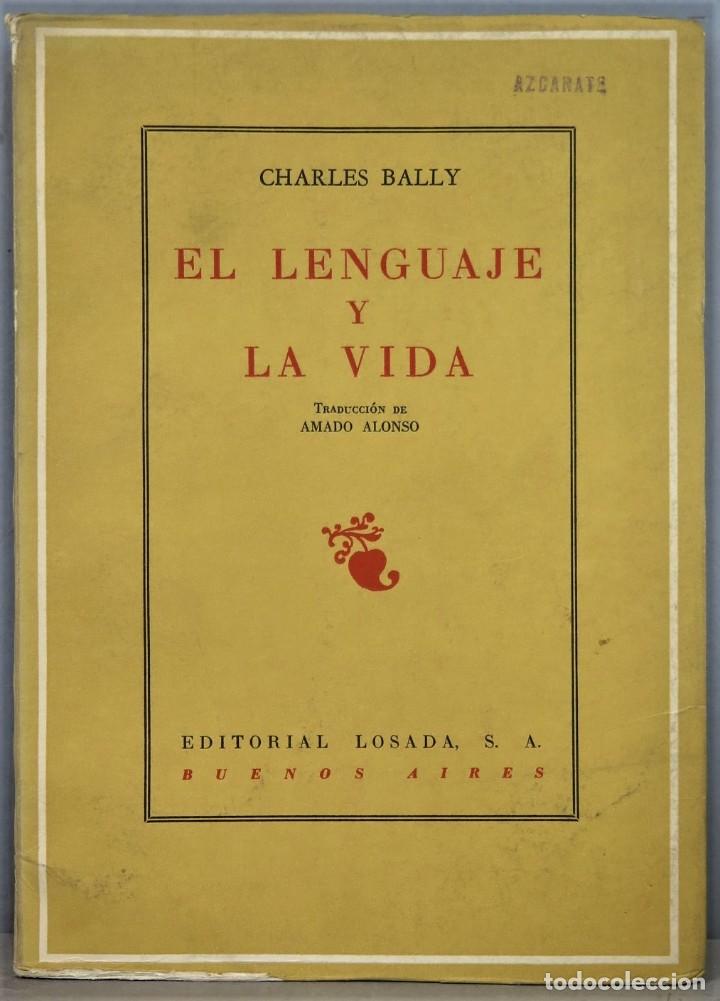 Libros de segunda mano: EL LENGUAJE Y LA VIDA. BALLY - Foto 1