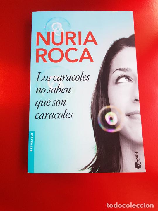 Libros de segunda mano: LIBRO-LOS CARACOLES NO SABEN QUE SON CARACOLES-NURIA ROCA--PLANETA DE LIBROS-NUEVO-IMPOLUTO