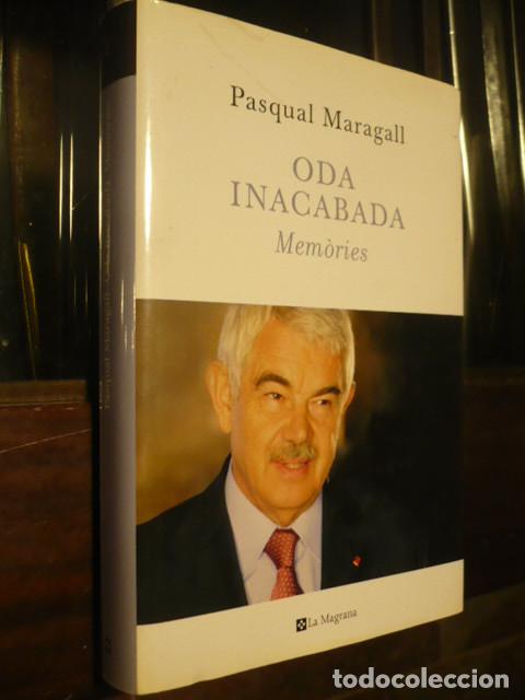 Libros de segunda mano: Oda Inacabada, Mem&ograve;ries Pasqual Maragall. en catalan. - Foto 1