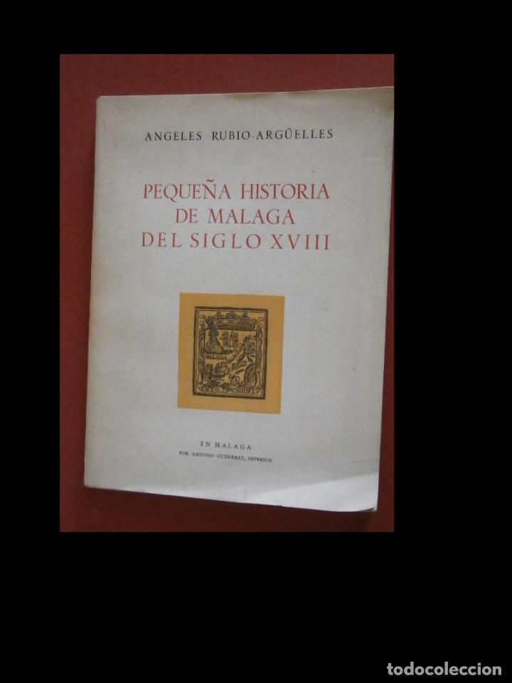 Libri di seconda mano: Peque&ntilde;a historia de Malaga del siglo XVIII. Angeles Rubio-Arguelles