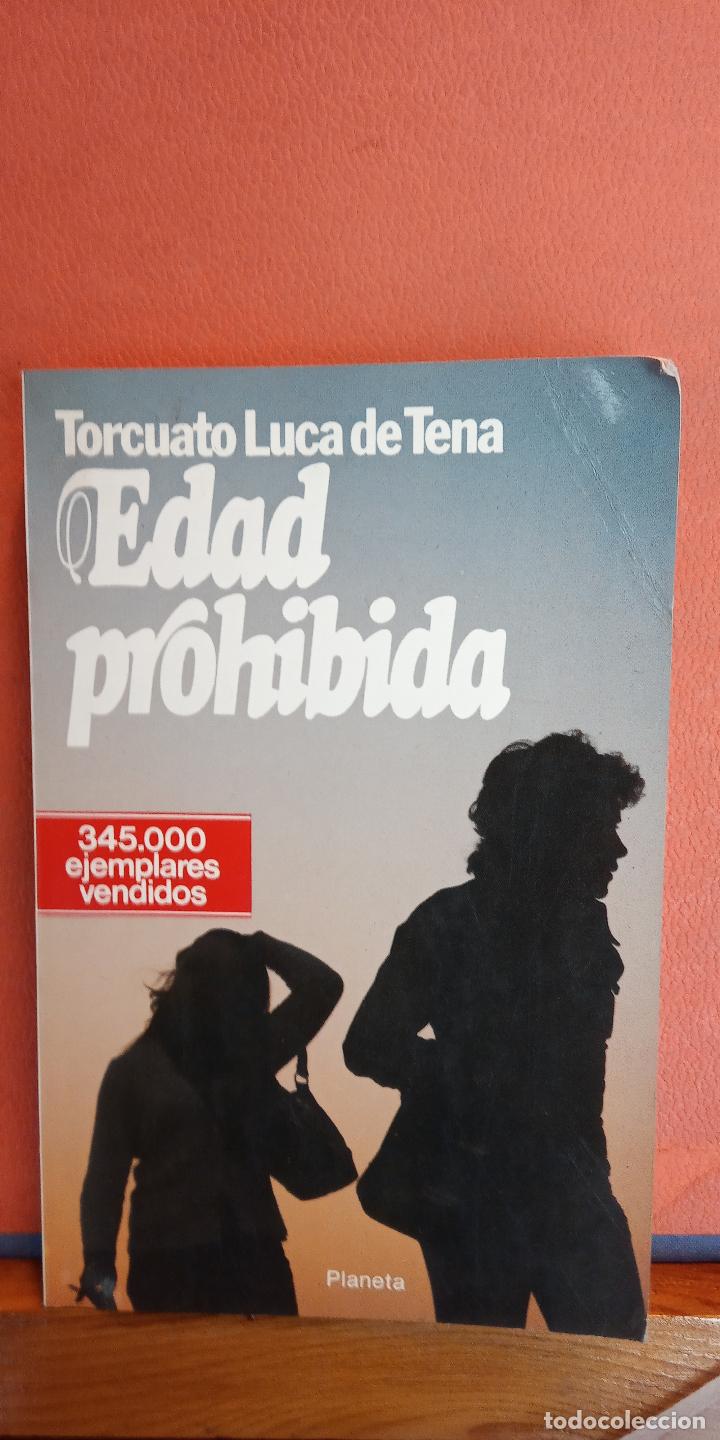 Libros de segunda mano: EDAD PROHIBIDA. TORCUATO LUCA DE TENA. EDITORIAL PLANETA. - Foto 1