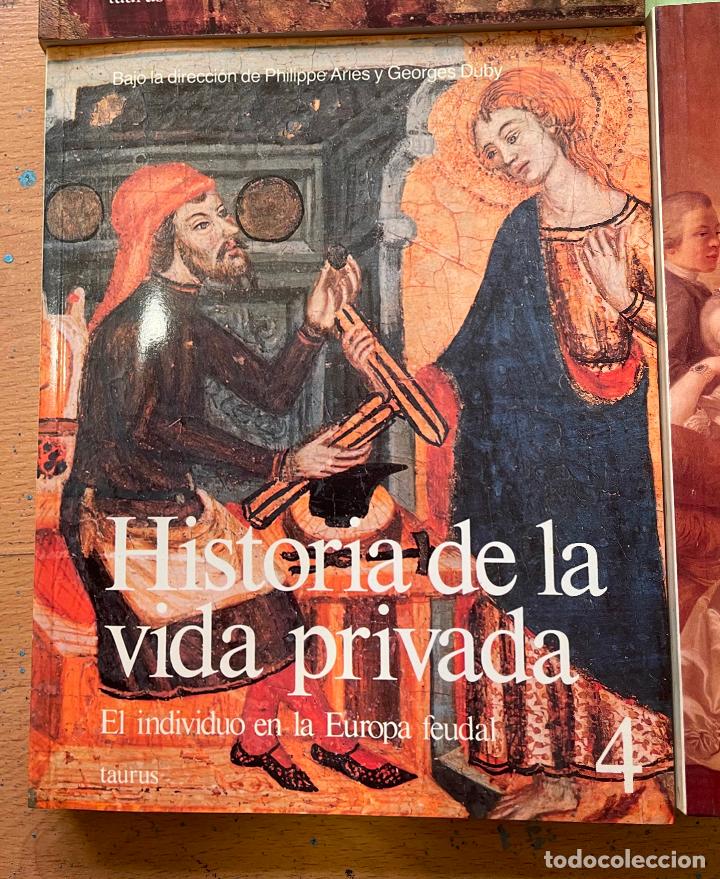 Libros de segunda mano: HISTORIA DE LA VIDA PRIVADA, 6 Volumenes, Taurus - Foto 4