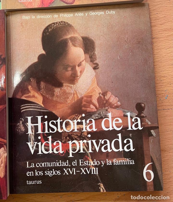 Libros de segunda mano: HISTORIA DE LA VIDA PRIVADA, 6 Volumenes, Taurus - Foto 6