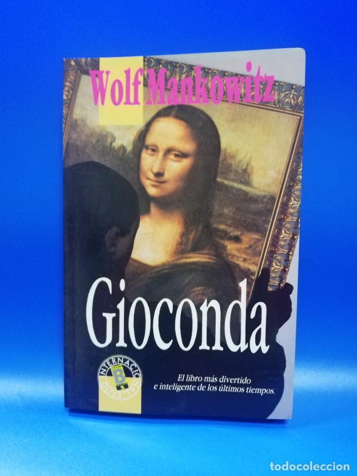 Libros de segunda mano: GIOCONDA. WOLF MANKOWITZ. EDICIONES B. 1&ordf; EDICION. 1990. PAGS. 333. - Foto 1