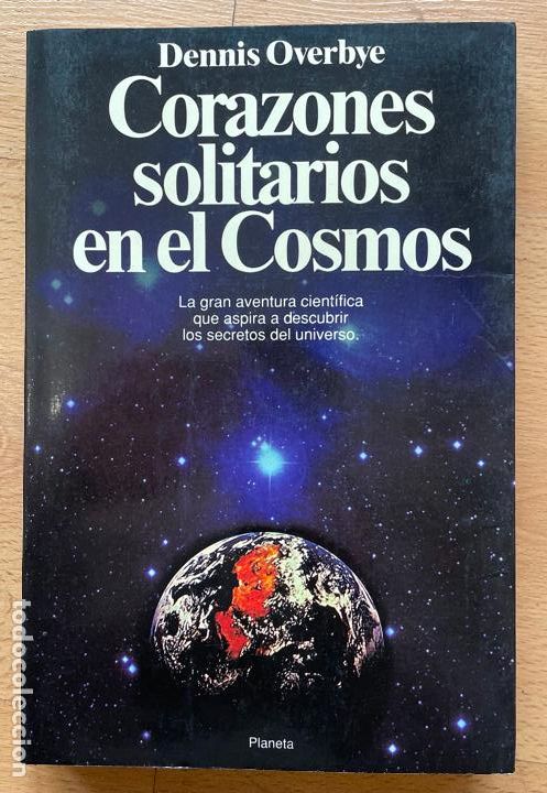 Libros de segunda mano: CORAZONES SOLITARIOS EN EL COSMOS, Dennis Overbye - Foto 1