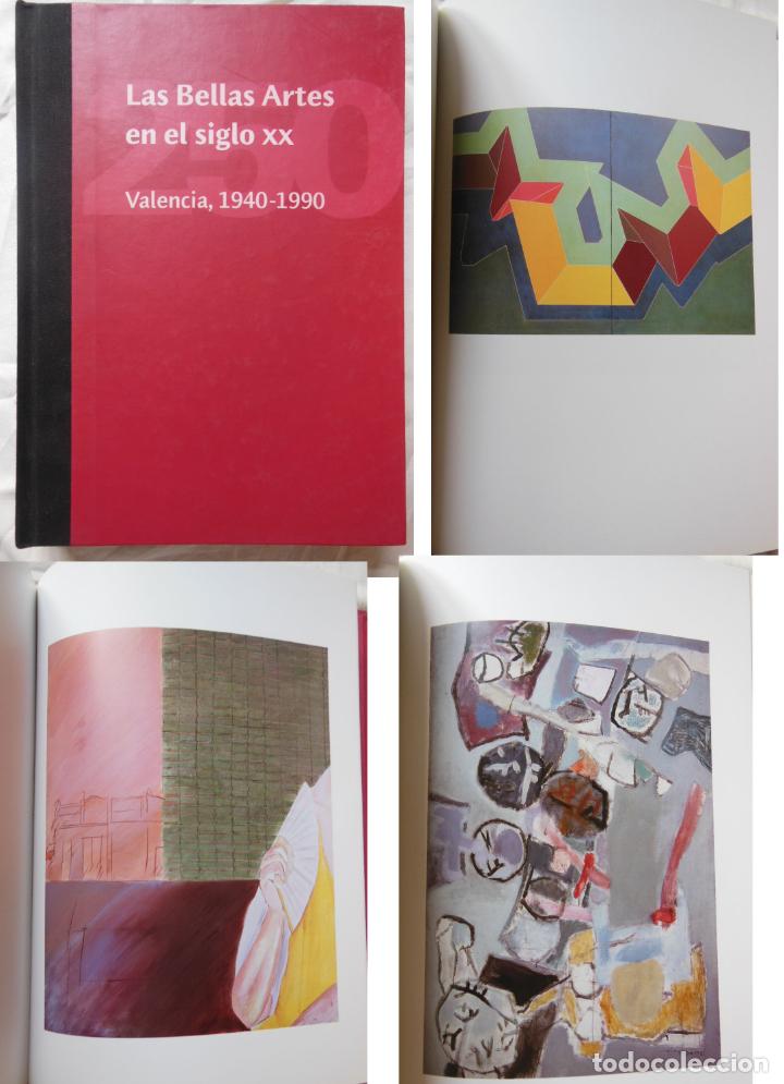 Gebrauchte B&uuml;cher: LAS BELLAS ARTES EN EL SIGLO XX Valencia 1940 - 1990. 2003 FERNANDO HUICI, CARLOS PEREZ Y VICENTE