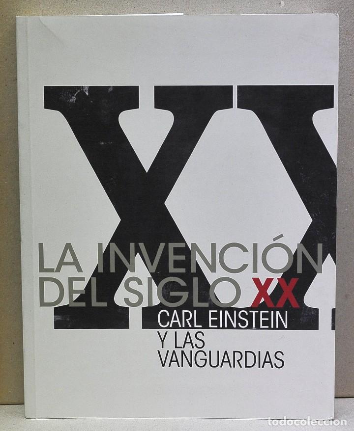 Libros de segunda mano: La invenci&oacute;n del Siglo XX. Carl Einstein y las Vanguardias - Foto 1
