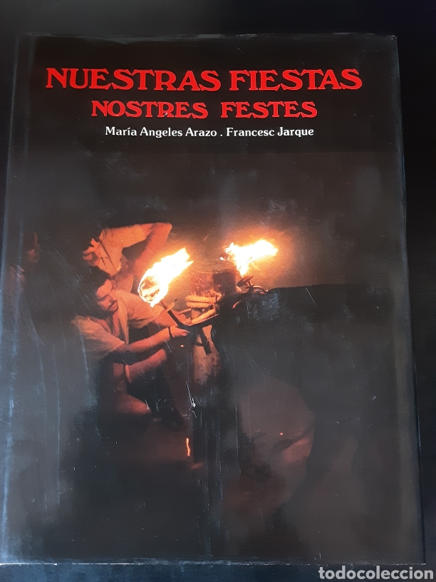 Second hand books: Nuestras fiestas/nosotros festes. Mar&iacute;a &Aacute;ngeles Araxo y Francesc Jarque