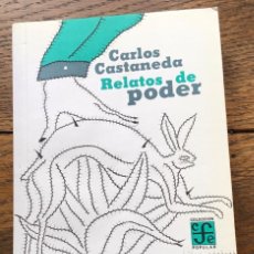 Libros de segunda mano: RELATOS DE PODER. LAS LECCIONES DE DON JUAN.CARLOS CASTANEDA.FCE.. Lote 257645465
