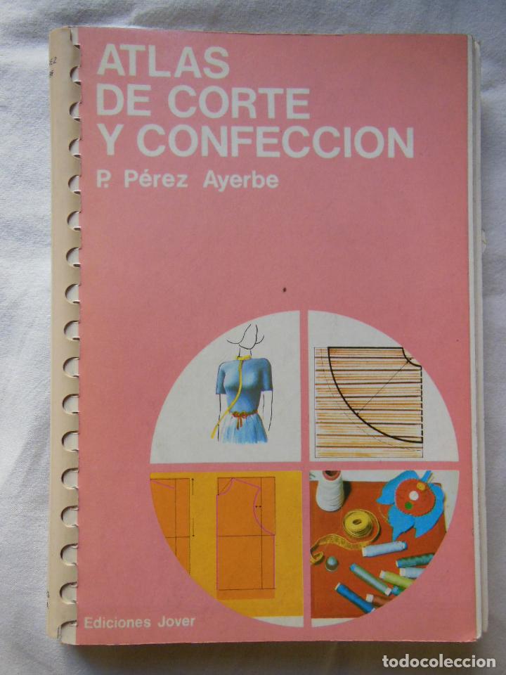 Libros de segunda mano: ATLAS DE CORTE Y CONFECCION. 1980 P. PEREZ AYERBE - Foto 1