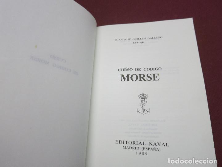 Libros de segunda mano: LIBRO CURSO DE C&Oacute;DIGO MORSE EDITORIAL NAVAL JUAN JOSE GUILLEN GALLEGO - Foto 3