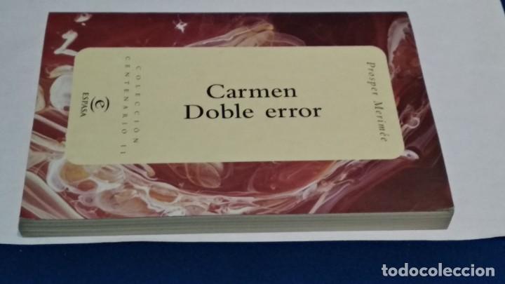 Libros de segunda mano: ESPASA COLECCION CENTENARIO II - CARMEN DOBLE ERROR - PROSPER MERIM&Eacute;E - 1999 - Foto 1