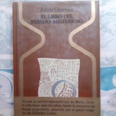 Libros de segunda mano: EL LIBO DEL PASADO MISTERIOSO - ROBERT CHARROUX - PLAZA & JANES, S.A. 1ª EDICIÓN ENERO 1980. Lote 257902430