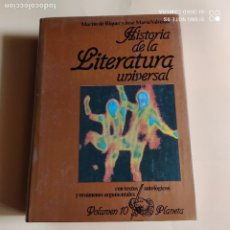 Libros de segunda mano: HISTORIA DE LA LITERATURA UNIVERSAL. MARTIN DE RIQUER Y JOSE MARIA VALVERDE. VOL. 10. PLANETA. LEER.