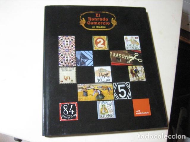 Libros de segunda mano: Luis Agromayor, El honrado comercio en Madrid, Lunwerg, 2006 - Foto 2