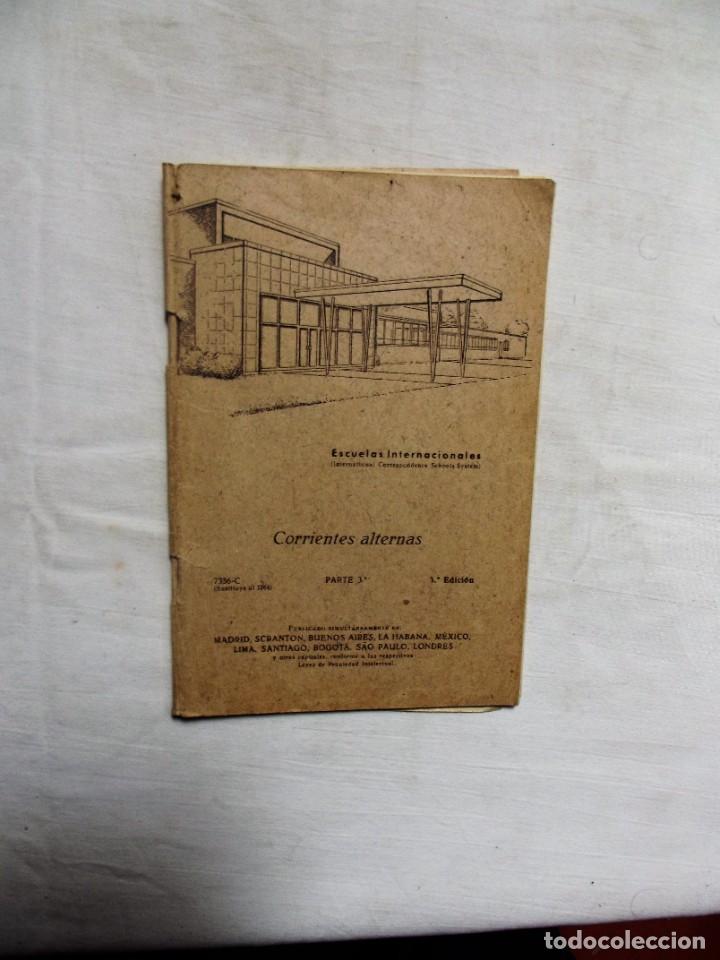 Libros de segunda mano: CORRIENTES ALTERNAS 3&ordf; PARTE 1&ordf; EDICION ESCUELAS INTERNACIONALES - Foto 1