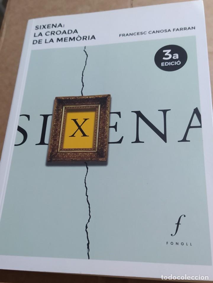 Libros de segunda mano: Sixena: La croada de la mem&ograve;ria (Canosa Farran, Francesc) - Foto 1