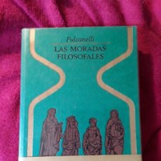 Libros de segunda mano: LAS MORADAS FILOSOFALES, DE FULCANELLI. MAGNÍFICO ESTADO. OTROS MUNDOS. Lote 258012960