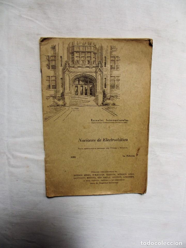 Libros de segunda mano: NOCIONES DE ELECTROSTATICA 1&ordf; EDICION ESCUELAS INTERNACIONALES - Foto 1