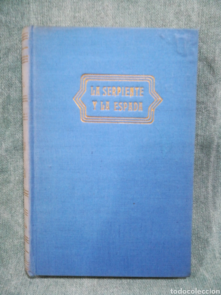 Libros de segunda mano: LA SERPIENTE Y LA ESPADA - P. C. WREN - COL. HORIZONTE - ED. LARA - Foto 1