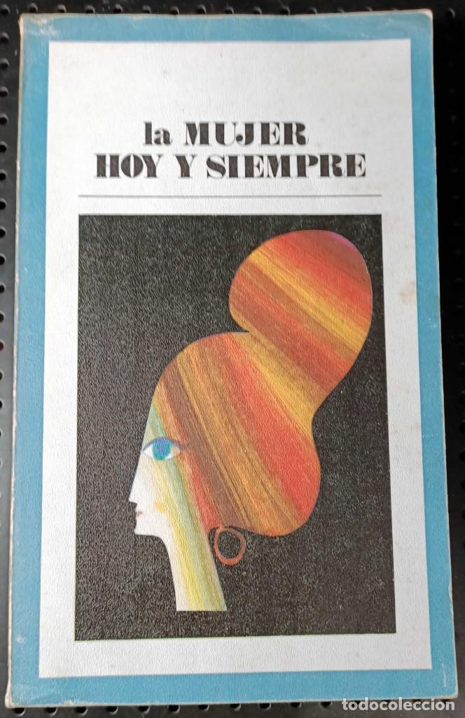 Libros de segunda mano: Libro: La Mujer Hoy y Siempre, Biblioteca Pepsi N&uacute;m. 2, 1971 - Foto 1