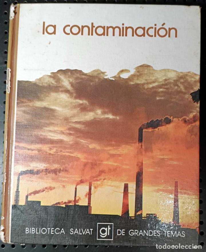 Libros de segunda mano: Libro: La Contaminaci&oacute;n, Ed. Salvat, 1973 - Foto 2