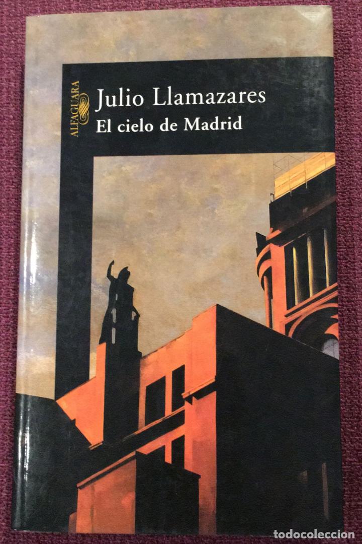 Libros de segunda mano: Julio Llamazares. El cielo de Madrid. - Foto 1