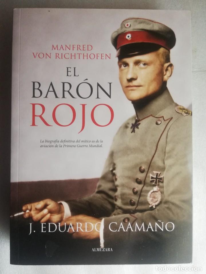 Libros de segunda mano: MANFRED VON RICHTHOFEN EL BARON ROJO, J, EDUARDO CAAMA&Ntilde;O - Foto 1