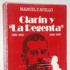 Libros de segunda mano: CLARÍN Y LA REGENTA POR MANUEL F. AVELLO DE CÍA. DE LOS FFCC ECONÓMICOS DE ASTURIAS EN OVIEDO 1985. Lote 26067668